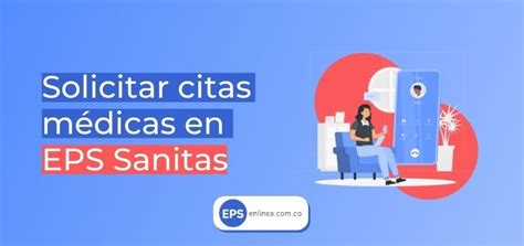 pedir citas en sanitas|Pedir Cita EPS Sanitas por teléfono 2024